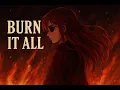 Download Lagu Burn It All.