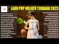 Download Lagu Lagu POP Melayu Terbaru 2023