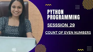 Count of even numbers SESSION - 29