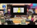 Lagu Dispatch reacts to Robert ! || FULL
