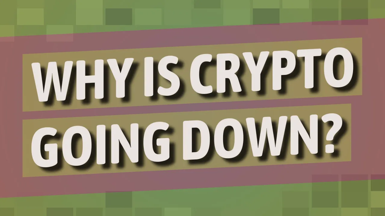 Why is crypto going down?