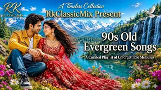  new song 90s old evergreen songs very heart touching song bollywood romantic hits rkclassicmix 