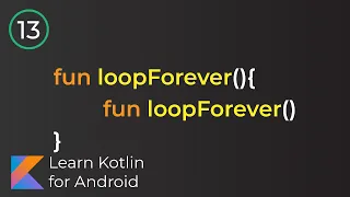 Learn Kotlin for Android Recursion Lesson 13