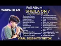 Lagu Full Album Sheila On 7 Terpopuler 2025 — Kumpulan Lagu Sheila On 7 Era 2000an | Best Nostalgia Hits