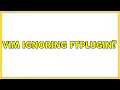 Vim ignoring ftplugin