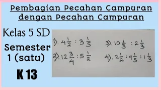 Download Cara Mudah Pembagian Pecahan Campuran dengan Pecahan Campuran || Matematika Kelas 5 SD/MI MP3