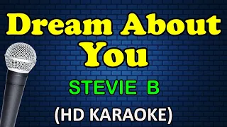 Download DREAM ABOUT YOU - Stevie B (HD Karaoke) MP3