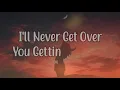 I'll Never Get Over You Getting Over Me - MYMP (Lyrics)