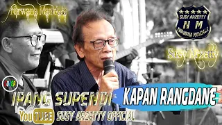 Download KAPAN RANGDANE VOC.IPANG SUPENDI SHOW  siang SUKASARI KEC.ARAHAN-INDRAMAYU 14 OKTOBER 2022 MP3