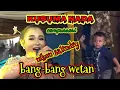 Download Lagu BANG BANG WETAN-NIKEN SALINDRY//KUSUMA NADA CAMPURSARI