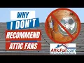 DON T Use Electric Attic Fans Do This Instead To Cool Your Attic NEW 2023