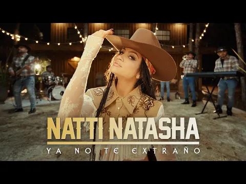 Download MP3 Natti Natasha - Ya No Te Extraño [Official Video]