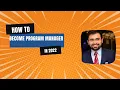 How to Become a Program Manager PgMP Step-by-Step Guide
