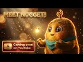 Meet Nugget Welcome to Nugget s Nest Kids Songs Nursery Rhymes