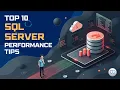 Top 10 SQL Server Performance Tips for Developers Speed Up Queries Optimize DB