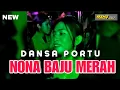 Lagu DANSA PORTU NEW || NONA BAJU MERAH || RIKI MEZA REMIX❗️💃