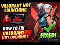 Valorant Not Launching in 2026 Fix Valorant Not Opening FAST