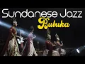 Download Lagu SUNDANESE JAZZ - BUBUKA
