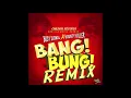 Busy Signal Bounty Killer Bang Bung Remix(childish Recordz)dancehall reggae mix