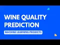 06 Wine Quality Prediction From Problem Statement to Solution Machine Learning Projects