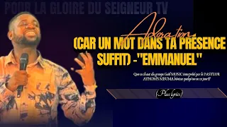  emmanuel car un mot dans ta pr sence suffit pst athoms mbuma cover plus lyrics ga l music