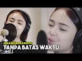 Lagu Trending Tanpa Batas Waktu - AMANDA MANOPO - Cover Version