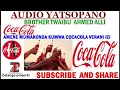 Download Lagu TWAIBU AHMED ALLI/AMENE MUMAKONDA KUMWA COCACOLA VERANI IZI