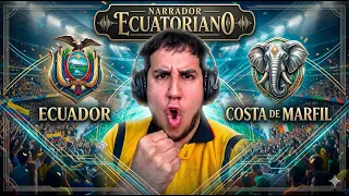 NARRADOR ECUATORIANO SIN CENSURA: ECUADOR VS COSTA DE MARFIL - Dobla2