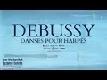 Debussy: Danses pour Harpe: Sacrée & Profane (Ct.rc.: Suzanne Cotelle, Igor Markevitch, H.S.Q.)