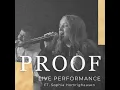 Proof (Live) (feat. Sophia Homrighausen) (Live)