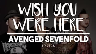 Download [HD] Wish You Were Here - Avenged Sevenfold (Lyric Video) MP3