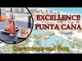 EXCELLENCE PUNTA CANA DINING GUIDE Full Resort Food Drinks Breakdown