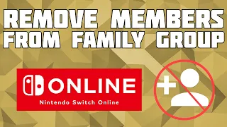 How to Remove Someone from Your Family Group Remove Family Members From Nintendo Account