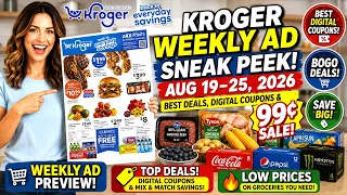 Kroger Weekly Ad Sneak Peek Aug 19 25 2026 26 - 26 Best Deals Digital Coupons 99