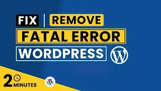How To Remove Fatal Error In WordPress 2026 WordPress Fatal Error After Installing Plugin