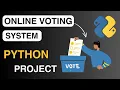 Online Voting System Project in Python with Source Code Python Projects for Beginners