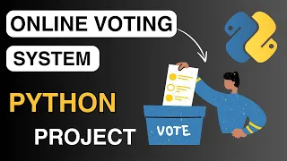 Online Voting System Project in Python with Source Code Python Projects for Beginners