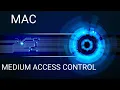 MAC-Medium Access Control Sublayer