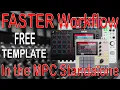 Akai MPC Tutorial Faster WORKFLOW Templates to help production mixing mastering FREE TEMPLATE
