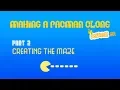 Part 2 - Creating the Maze