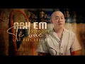 Download Lagu ANH EM TỆ BẠC - LK ĐOÀN LÂM | Những Bài Nhạc Đời Hot Nhất Hiện Nay Nghe Là Thấm