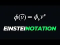 To Master Einstein Notation Start Here