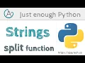 Python string split Just enough Python