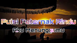 Download AKU MENUNGGUMU || puisi Baper_Puisi Peternak Rindu MP3