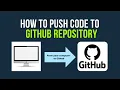 How to Push Code to Github - The Easy Way