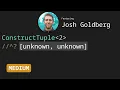 Construct Tuple with Josh Goldberg - TypeScript Type Challenges MEDIUM