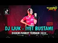 Download Lagu DUGEM FUNKOT TERBAIK 2023 !! DJ IJUK - IYETH BUSTAMI X TERLALU X DJ DUGEM FULL BASS