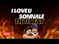 I Love You Sonnale (Thai Remix) DJKEE I Thai Beat 2025