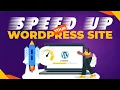 10 WordPress page Speed Optimization Tips Have a FAST Loading Website