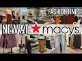 MACYS SHOP WITH ME NEW MACYS CLOTHING FINDS AFFORDABLE FASHION
